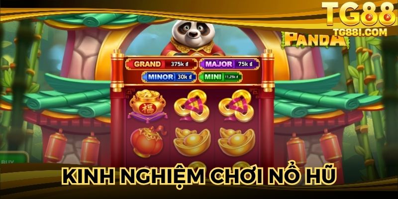 Kinh Nghiệm Chơi Nổ Hũ - Top 4 Chia Sẻ Chuyên Gia Lâu Năm